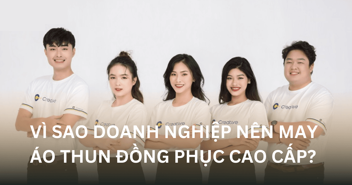 Vì sao doanh nghiệp nên may áo thun đồng phục cao cấp?