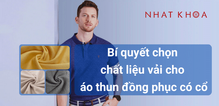 Bí quyết chọn vải may áo thun đồng phục cổ cho công ty