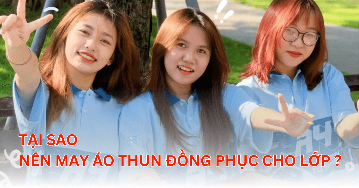 Tại Sao Nên May Áo Thun Đồng Phục Có Cổ Cho Lớp?