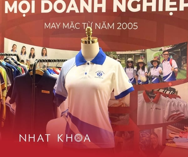 Nhất Khoa tự hào là đơn vị may áo đồng phục hơn 20 năm kinh nghiệm