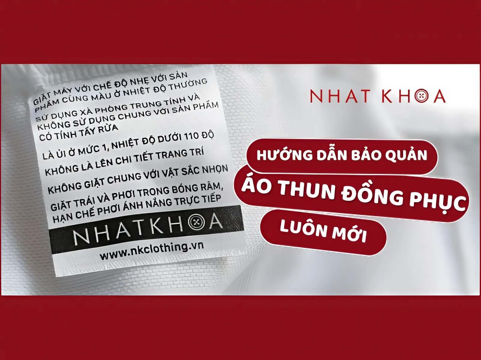 Tab hướng dẫn bảo quản đồng phục của Nhất Khoa