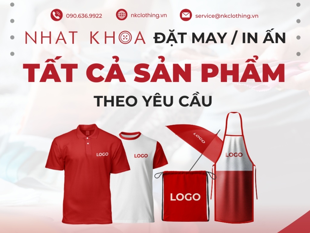Nhất Khoa Uniform nhận may in tất cả các sản phẩm theo yêu cầu