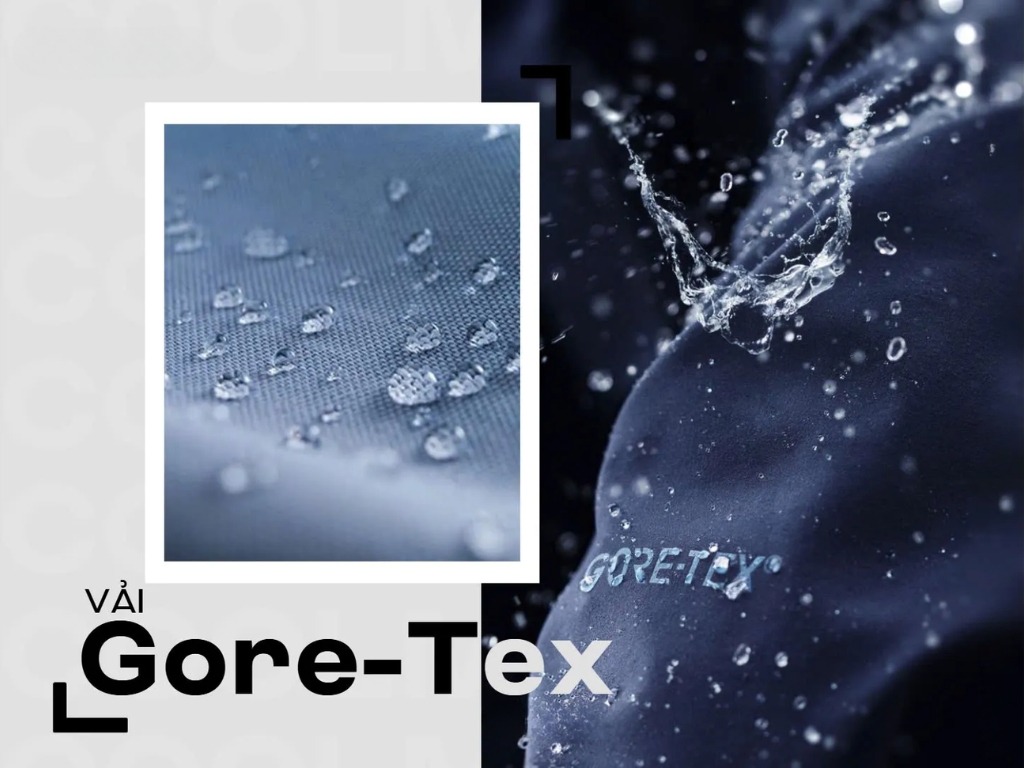 Vải Gore-Tex vừa giúp chống nước tuyệt đối vừa cho phép hơi ẩm thoát ra ngoài