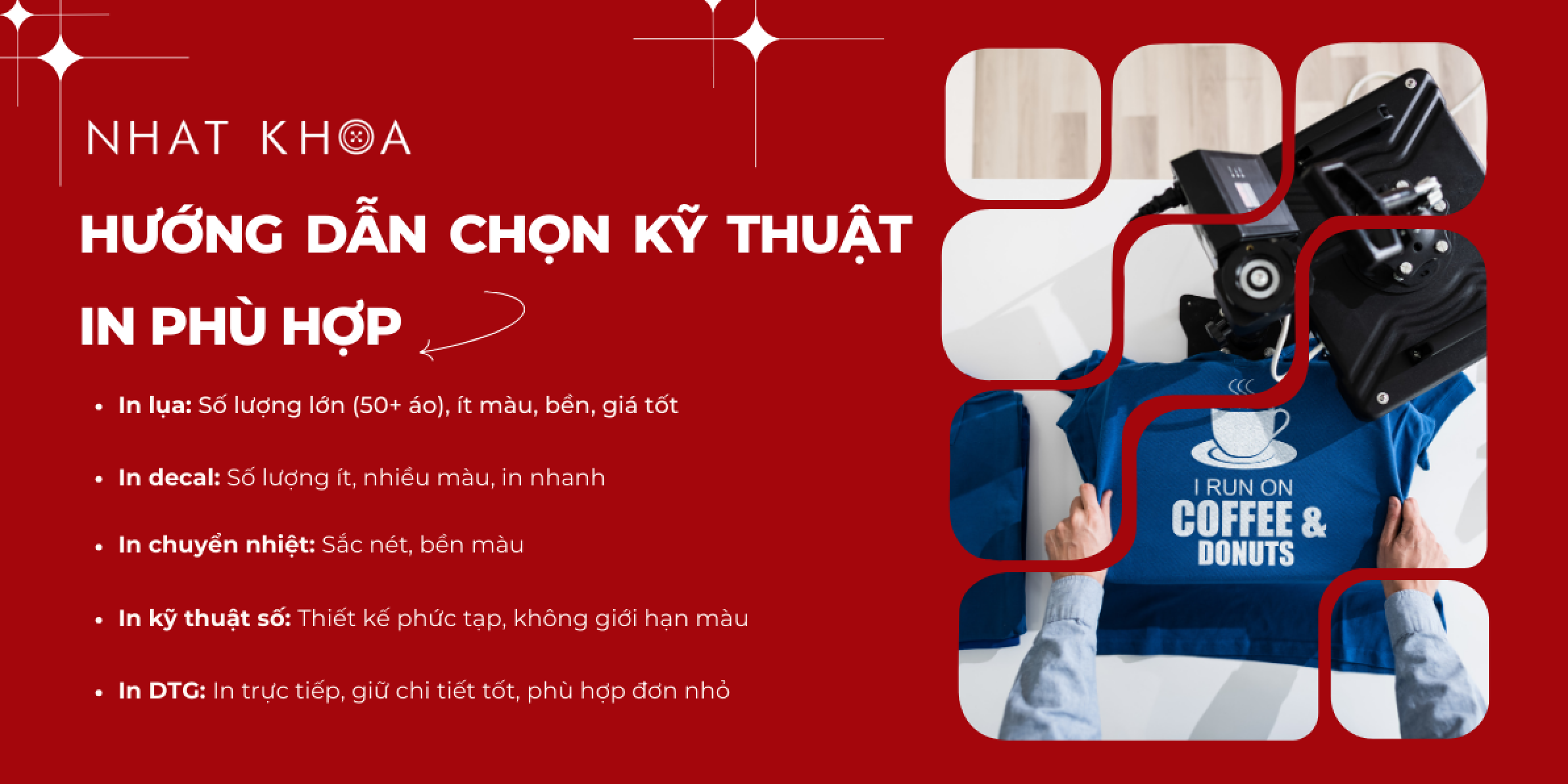 Hướng dẫn chọn kỹ thuật in phù hợp từ Nhất Khoa Uniform