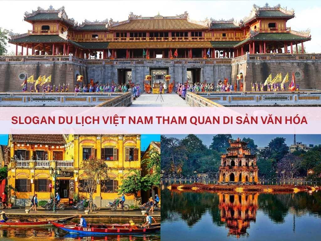 Slogan du lịch khám phá các di sản văn hóa Việt Nam
