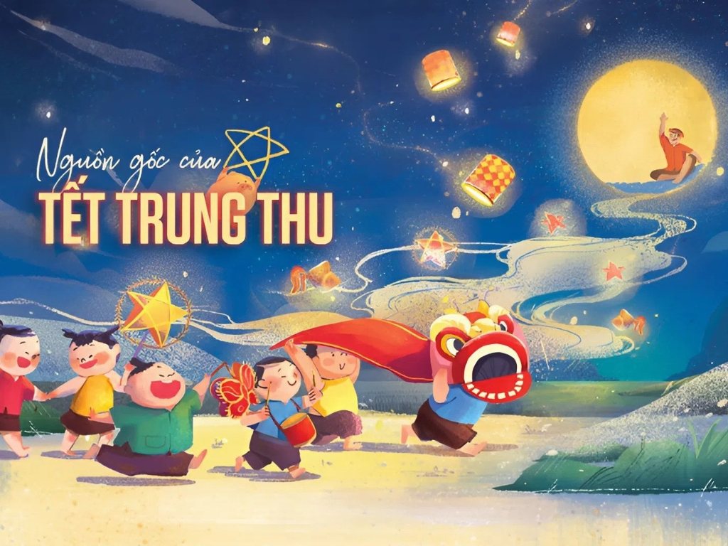 Nguồn gốc Tết Trung thu tại Việt Nam gắn liền với nhiều câu chuyện khác nhau