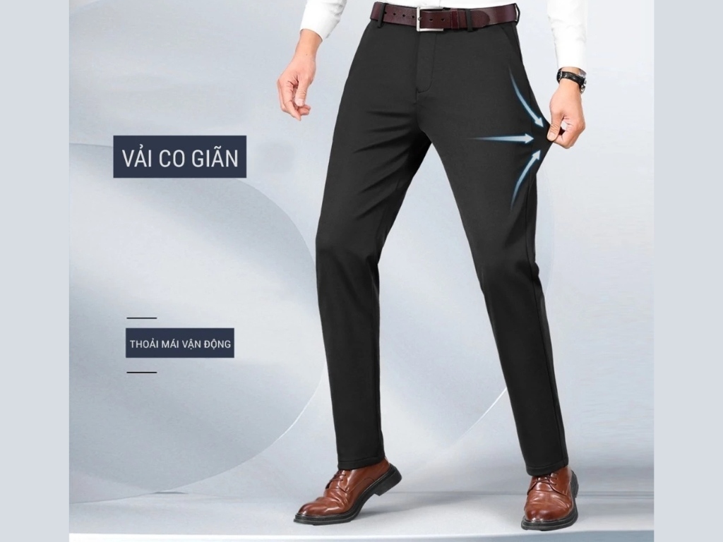 Quần âu nam công sở có chất liệu co giãn giúp người mặc dễ dàng vận động