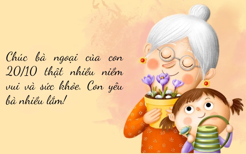 Lời chúc 20 10 cho bà ngoại ấm áp và chân thành