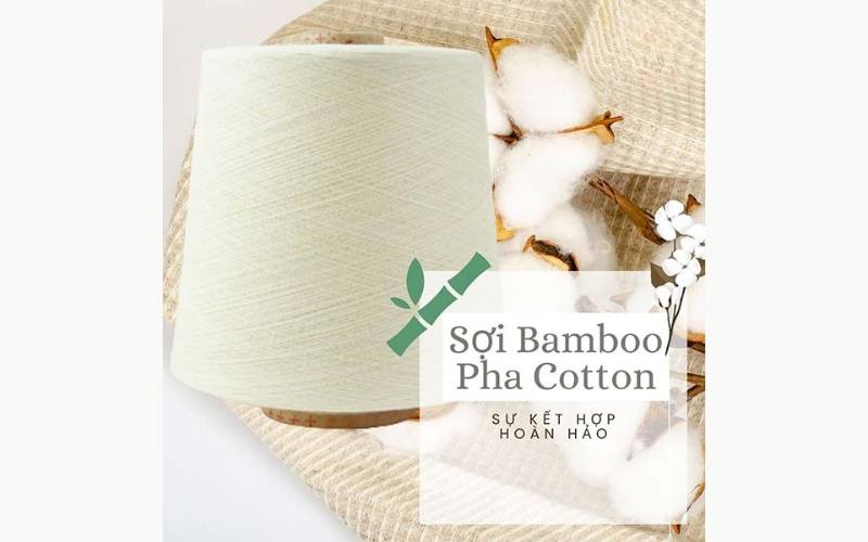 Sợi tre pha với cotton giúp tăng khả năng thấm hút và độ mềm mại